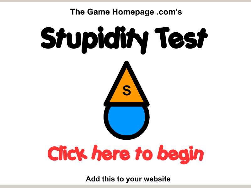 Stupidity Test
